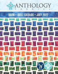 JULY 2022 Catalog by Anthology Fabrics